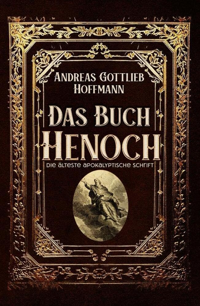 Das Buch Henoch: Die älteste apokalyptische Schrift Religion & Esotericism