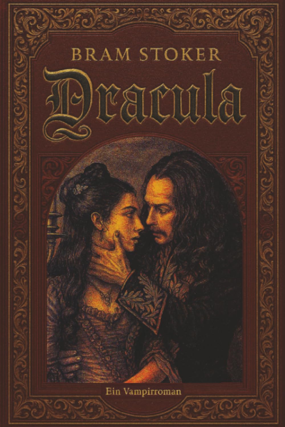 Dracula Ein Vampirroman: "Der berühmteste Vampirroman aller Zeiten - ungekürzte deutsche Ausgabe" (Klassiker der Weltliteratur) Horror & Mystery
