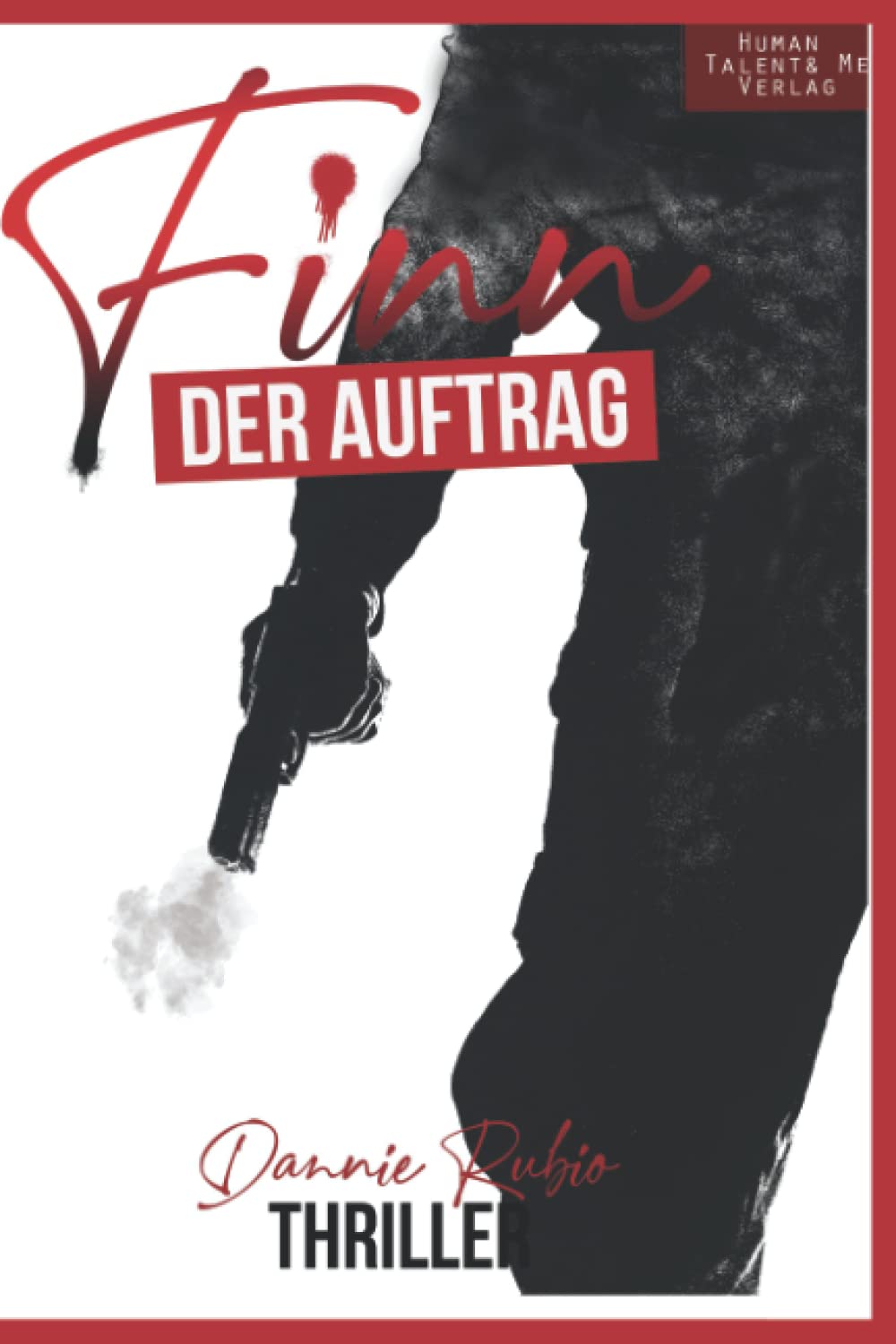 Finn: Der Auftrag/ Thriller von Dannie Rubio Suspense & Thrillers
