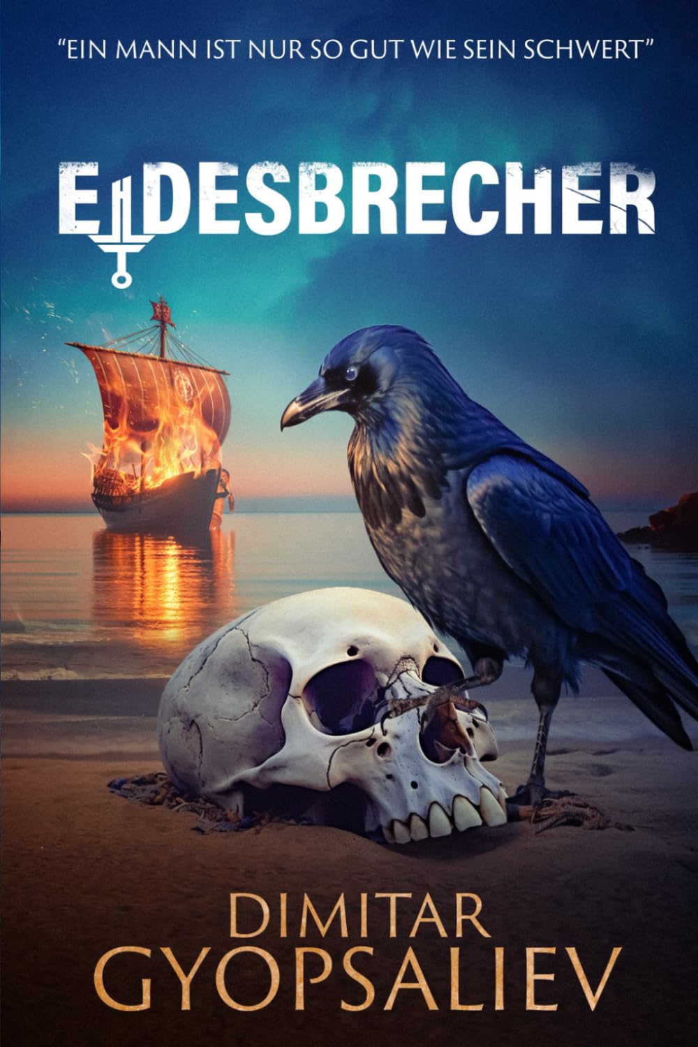 Eidesbrecher (Die Rückkehr des Sohnes, Band 2) Historical Fiction