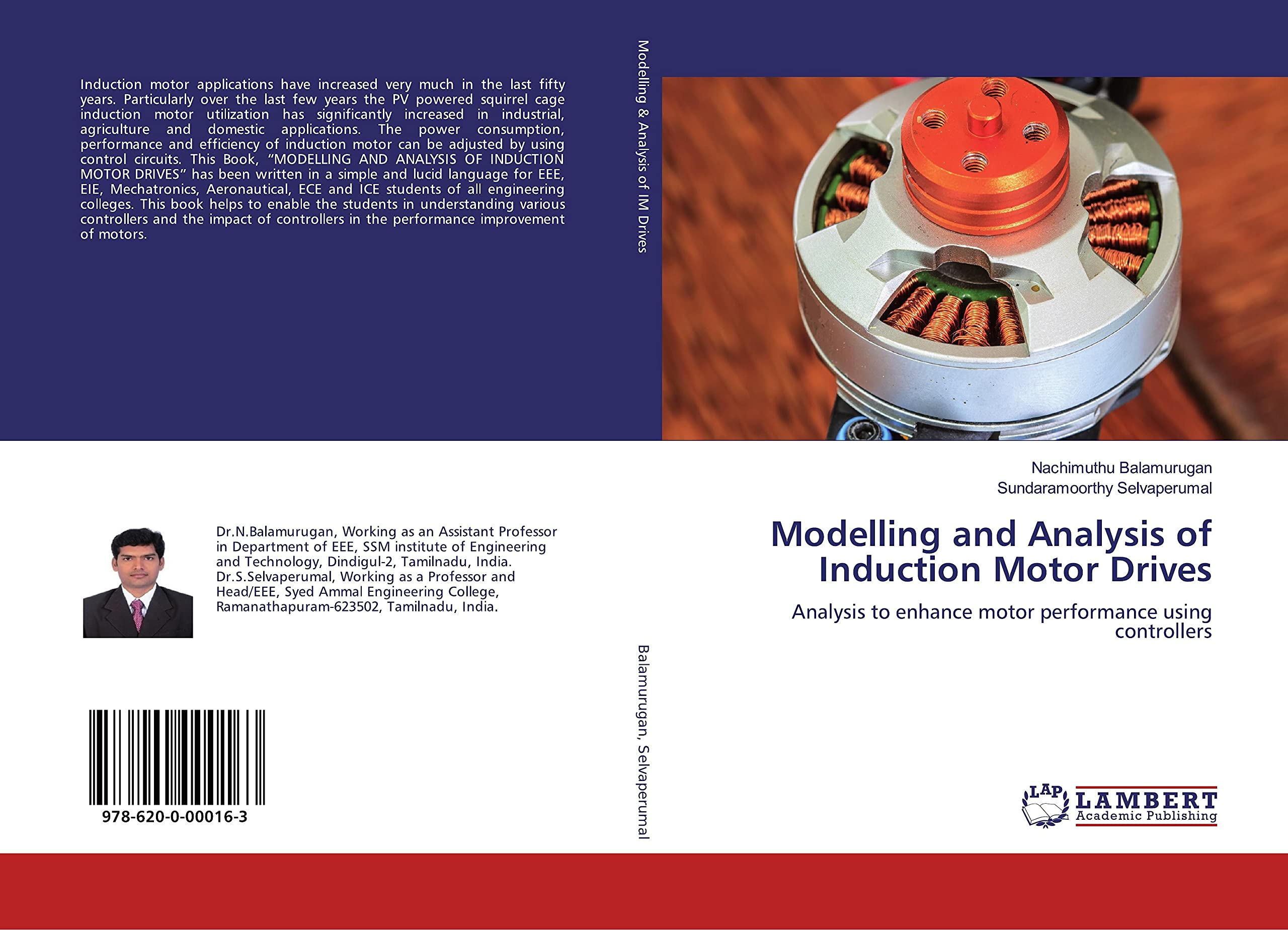 Modelling and Analysis of Induction Motor Drives: Analysis to enhance motor performance using controllers book
