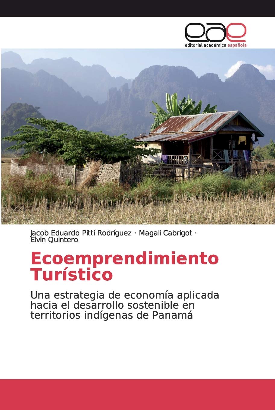 Ecoemprendimiento Turístico: Una estrategia de economía aplicada hacia el desarrollo sostenible en territorios indígenas de Panamá Law