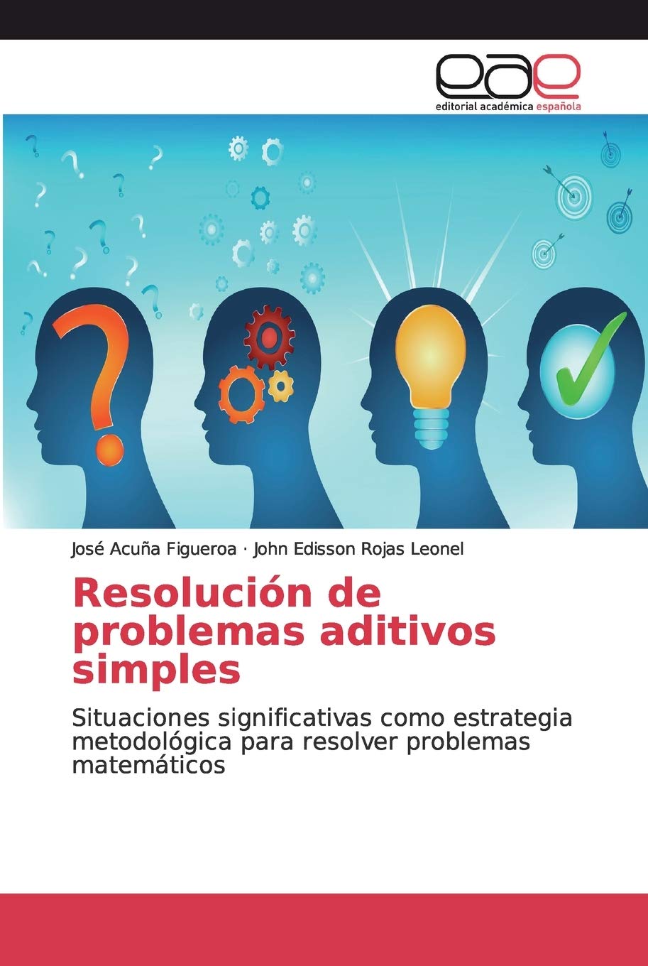 Resolución de problemas aditivos simples: Situaciones significativas como estrategia metodológica para resolver problemas matemáticos Mathematics