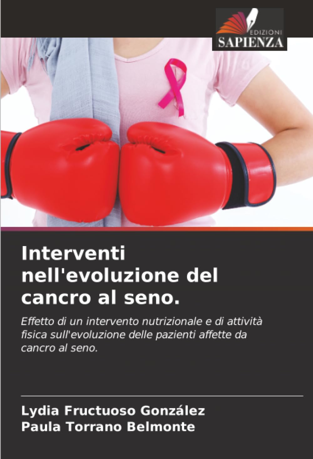 Interventi nell'evoluzione del cancro al seno.: Effetto di un intervento nutrizionale e di attività fisica sull'evoluzione delle pazienti affette da cancro al seno..DE Medicine