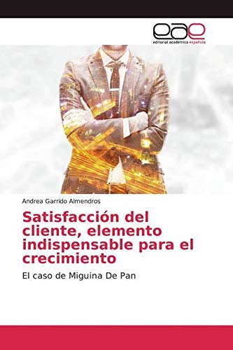 Satisfacción del cliente, elemento indispensable para el crecimiento: El caso de Miguina De Pan Law