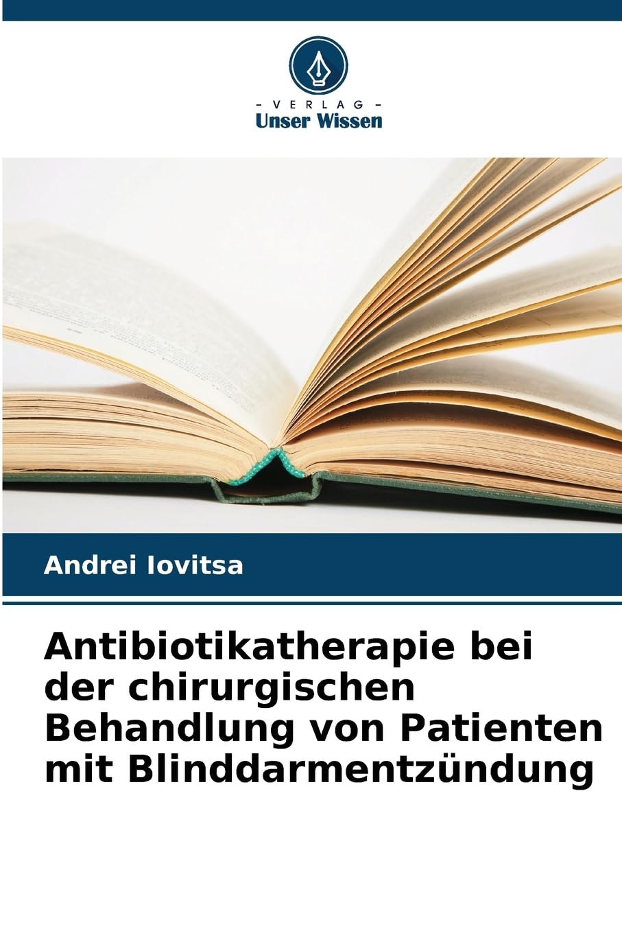Antibiotikatherapie bei der chirurgischen Behandlung von Patienten mit Blinddarmentzündung Medicine