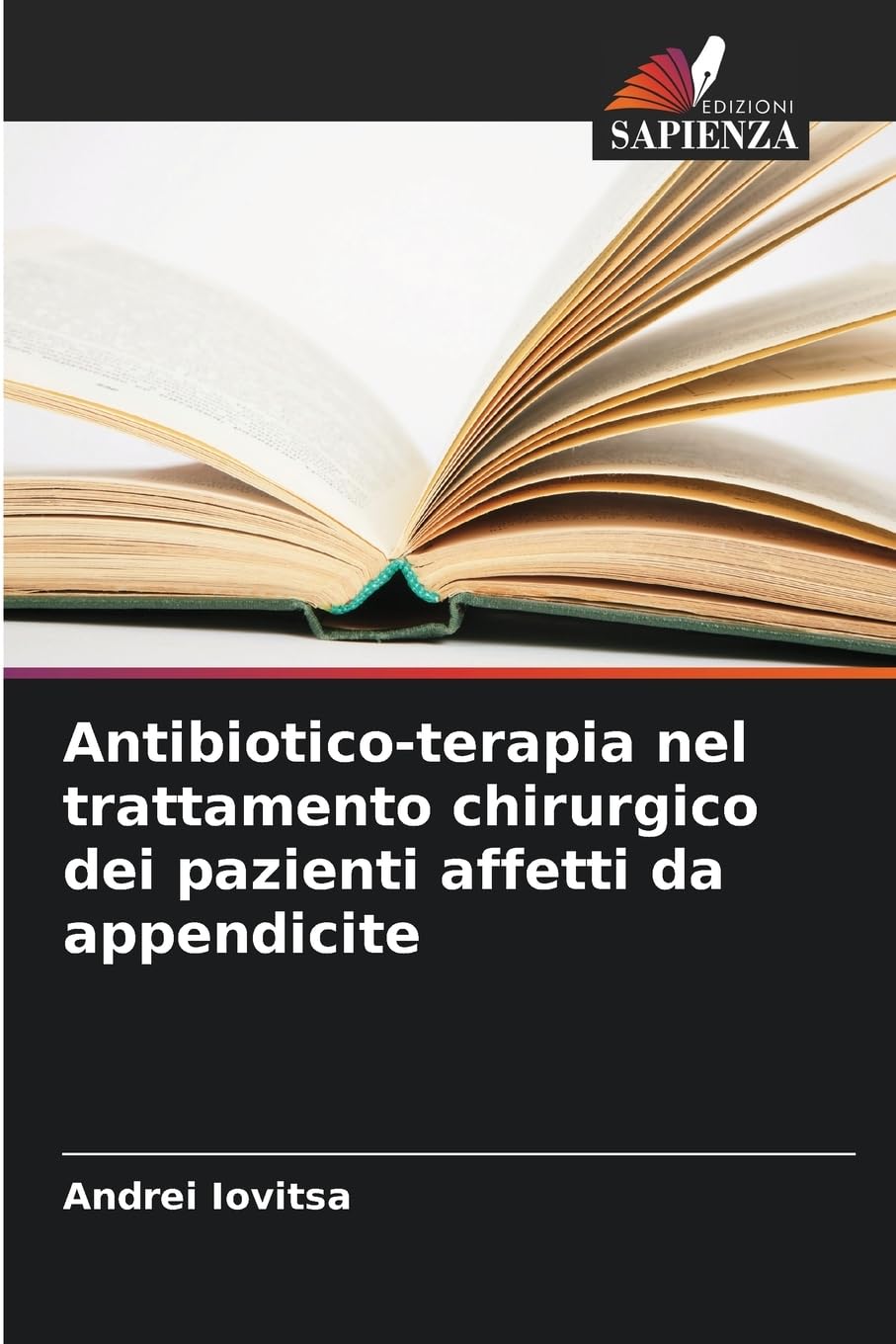 Antibiotico-terapia nel trattamento chirurgico dei pazienti affetti da appendicite Medicine