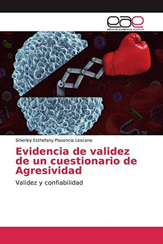 Evidencia de validez de un cuestionario de Agresividad: Validez y confiabilidad Psychology