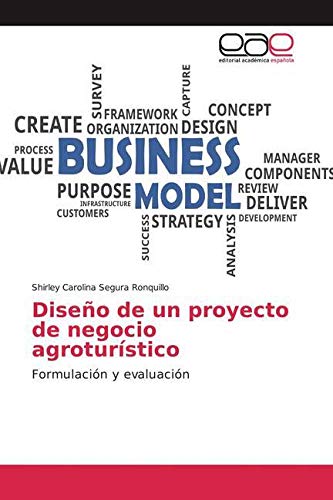 Diseño de un proyecto de negocio agroturístico: Formulación y evaluación Law
