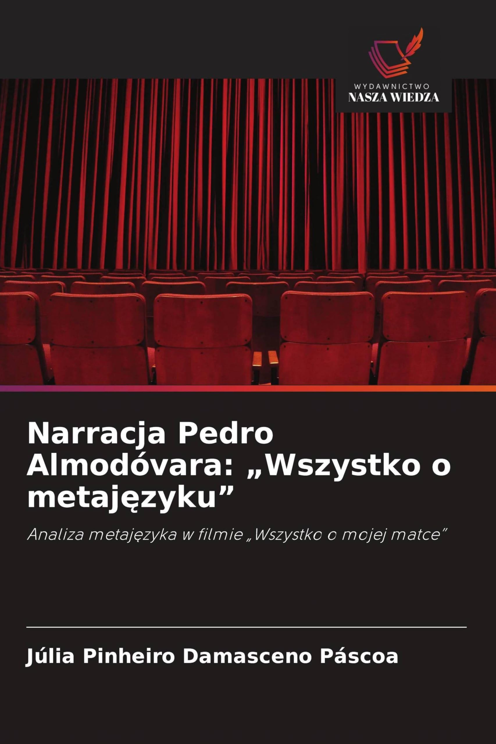 Narracja Pedro Almodóvara: "Wszystko o metaj¿zyku" Film, Art & Culture
