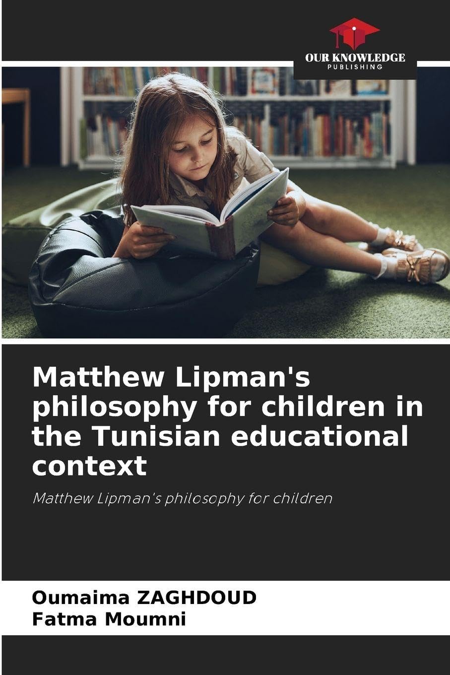 Matthew Lipman's philosophy for children in the Tunisian educational context Philosophy