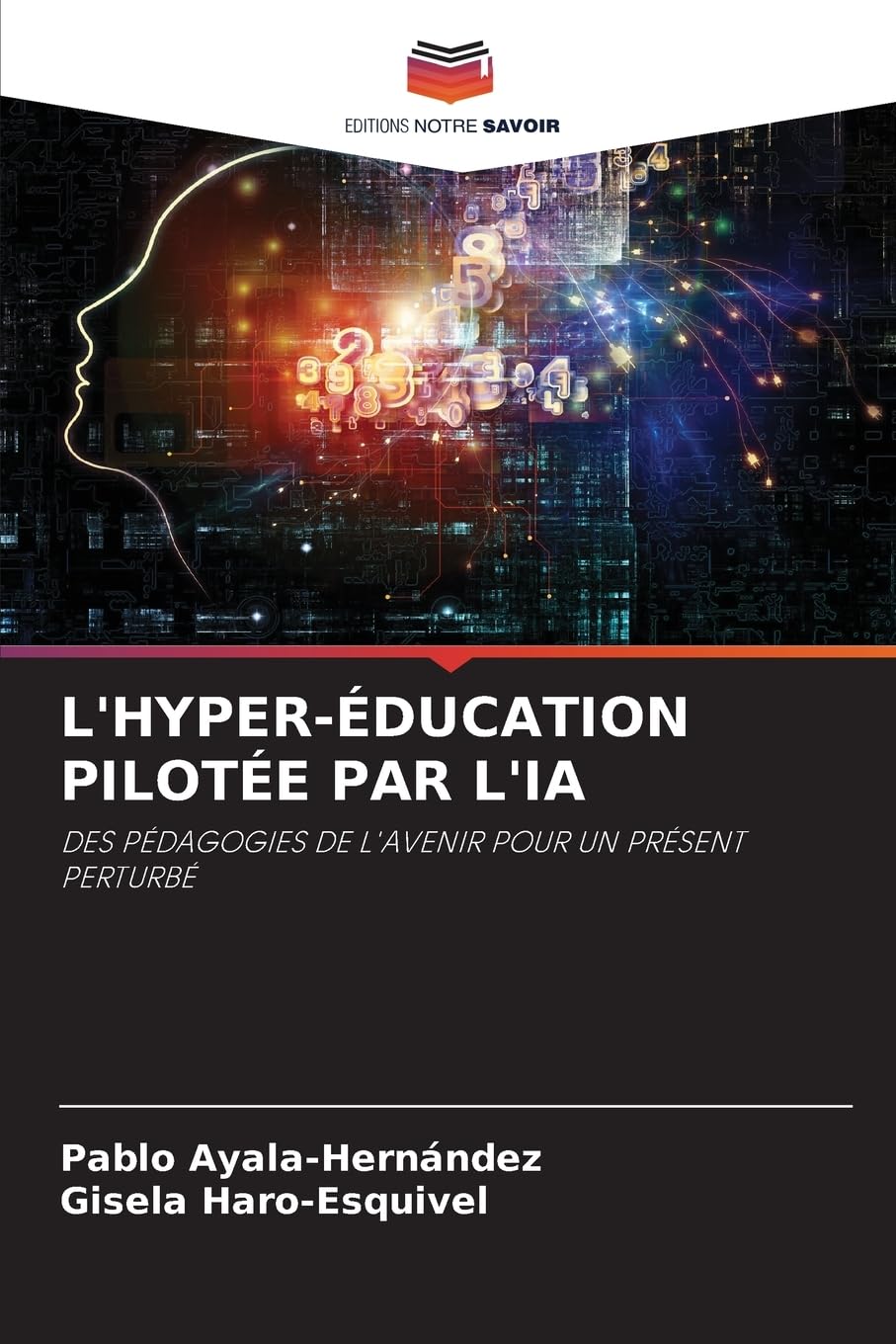 L'HYPER-ÉDUCATION PILOTÉE PAR L'IA: DES PÉDAGOGIES DE L'AVENIR POUR UN PRÉSENT PERTURBÉ Law