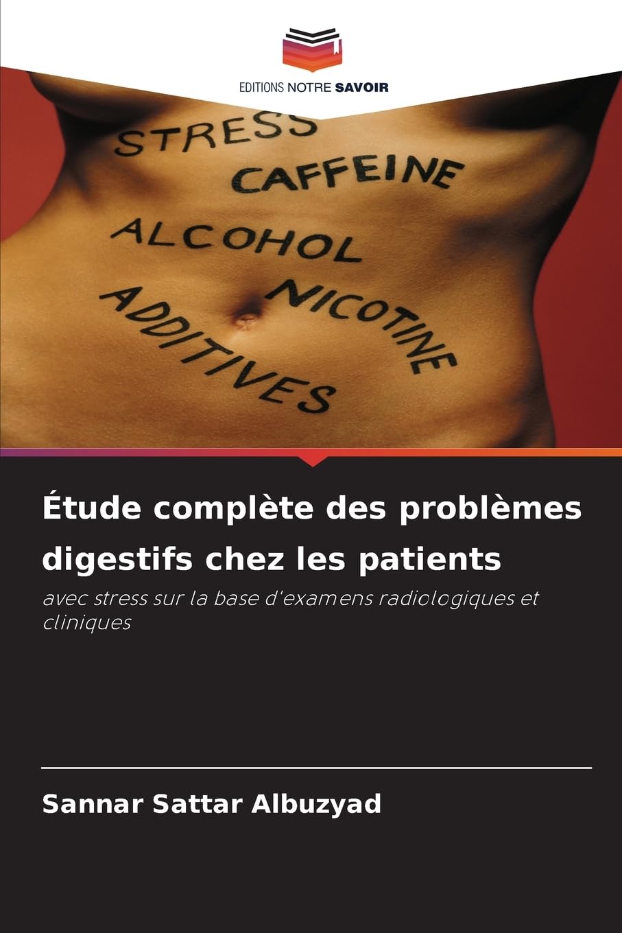 Étude complète des problèmes digestifs chez les patients: avec stress sur la base d'examens radiologiques et cliniques Medicine