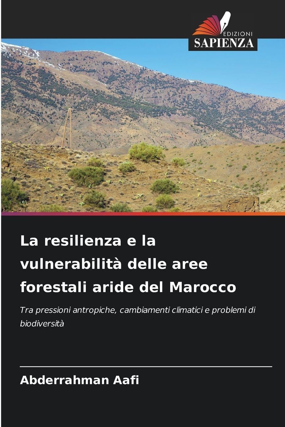 La resilienza e la vulnerabilità delle aree forestali aride del Marocco Natural Sciences