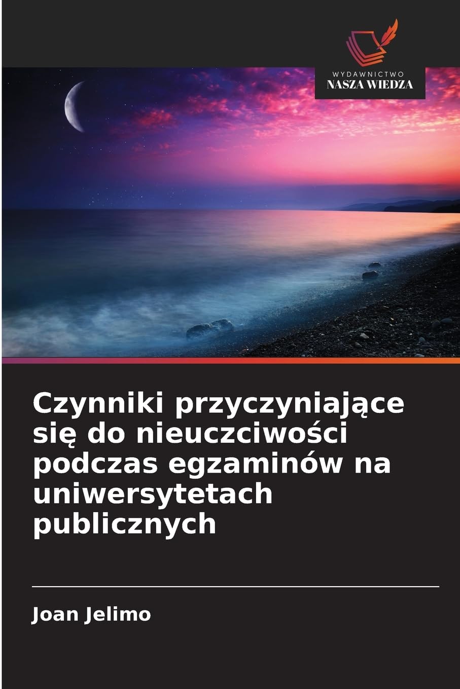 Czynniki przyczyniaj¿ce si¿ do nieuczciwo¿ci podczas egzaminów na uniwersytetach publicznych Education & Training