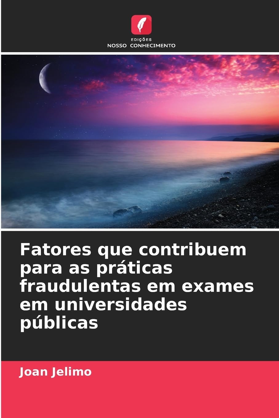Fatores que contribuem para as práticas fraudulentas em exames em universidades públicas Education & Training
