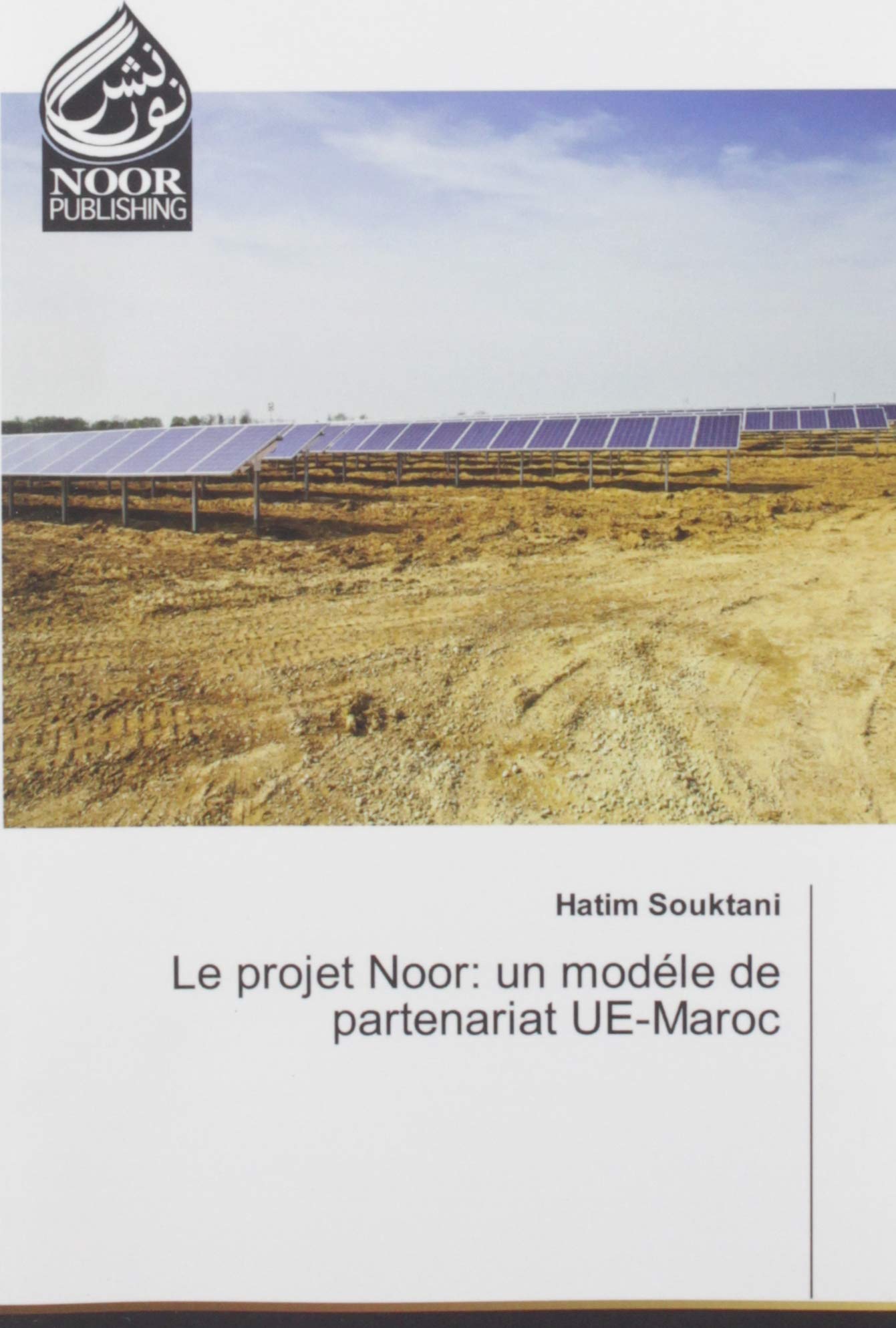 Le projet Noor: un modéle de partenariat UE-Maroc book