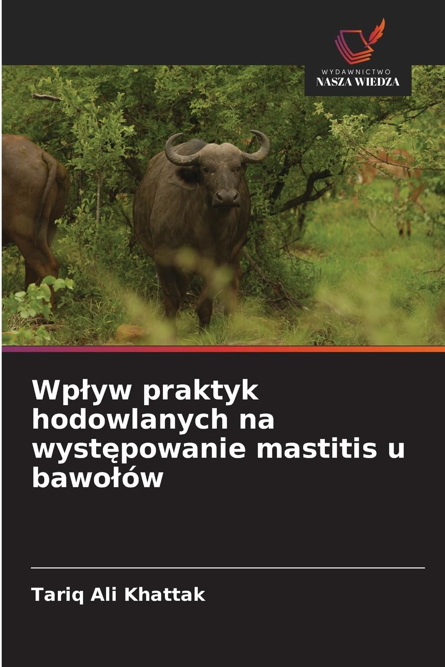 Wp¿yw praktyk hodowlanych na wyst¿powanie mastitis u bawo¿ów Medicine
