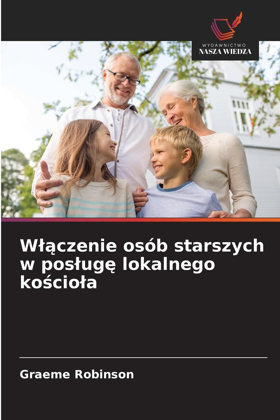 W¿¿czenie osób starszych w pos¿ug¿ lokalnego ko¿cio¿a Religion & Esotericism