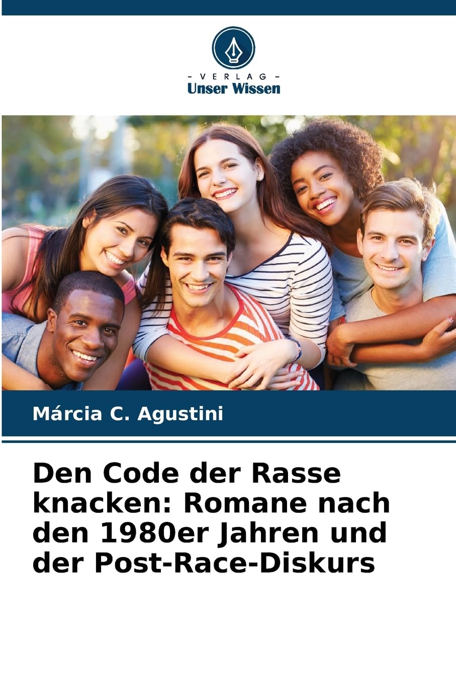 Den Code der Rasse knacken: Romane nach den 1980er Jahren und der Post-Race-Diskurs Politics & History