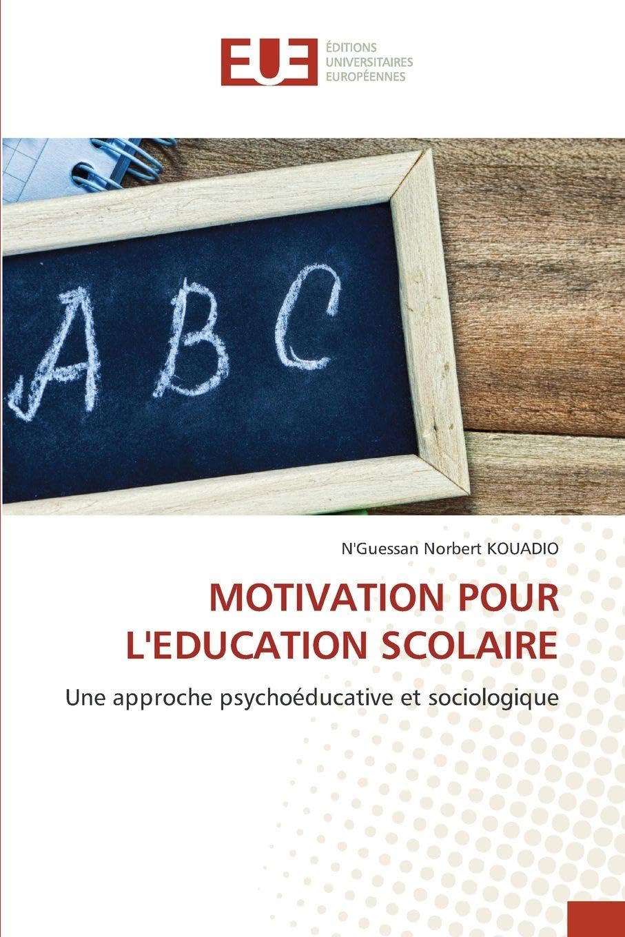 MOTIVATION POUR L'EDUCATION SCOLAIRE Medicine