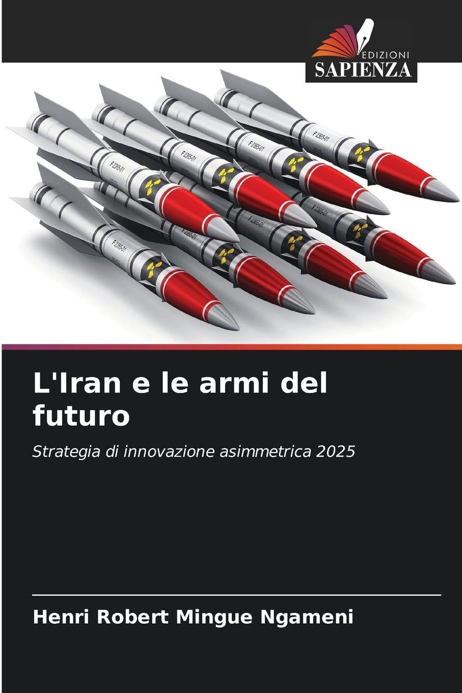 L'Iran e le armi del futuro Books
