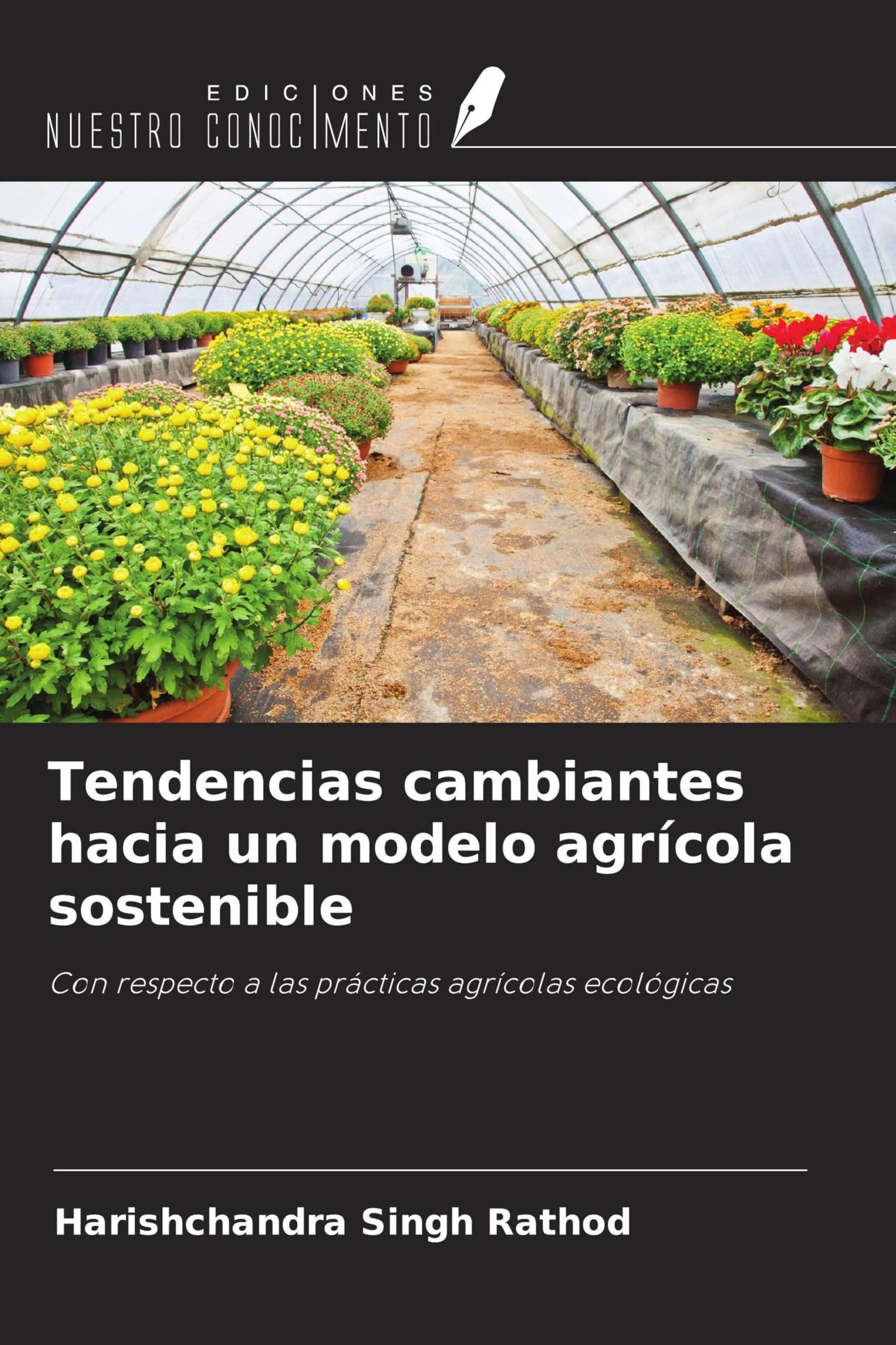 Tendencias cambiantes hacia un modelo agrícola sostenible Natural Sciences