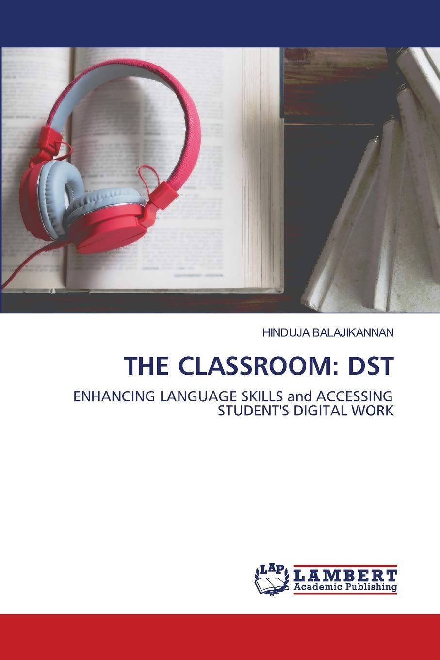 The Classroom: DST: Enhancing Language Skills and Accessing Students Digital Work Education & Training