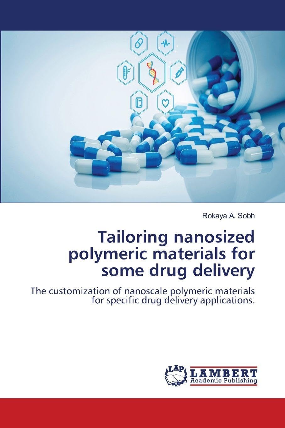 Tailoring nanosized polymeric materials for some drug delivery Business & Technology