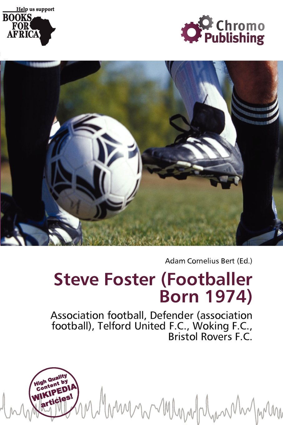 Steve Foster (Footballer Born 1974) Leisure & Fun