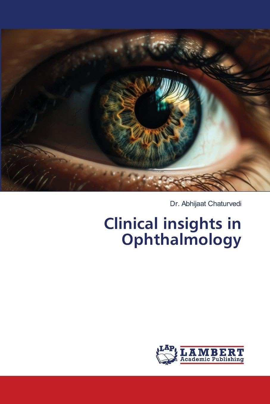 Clinical insights in Ophthalmology Medicine