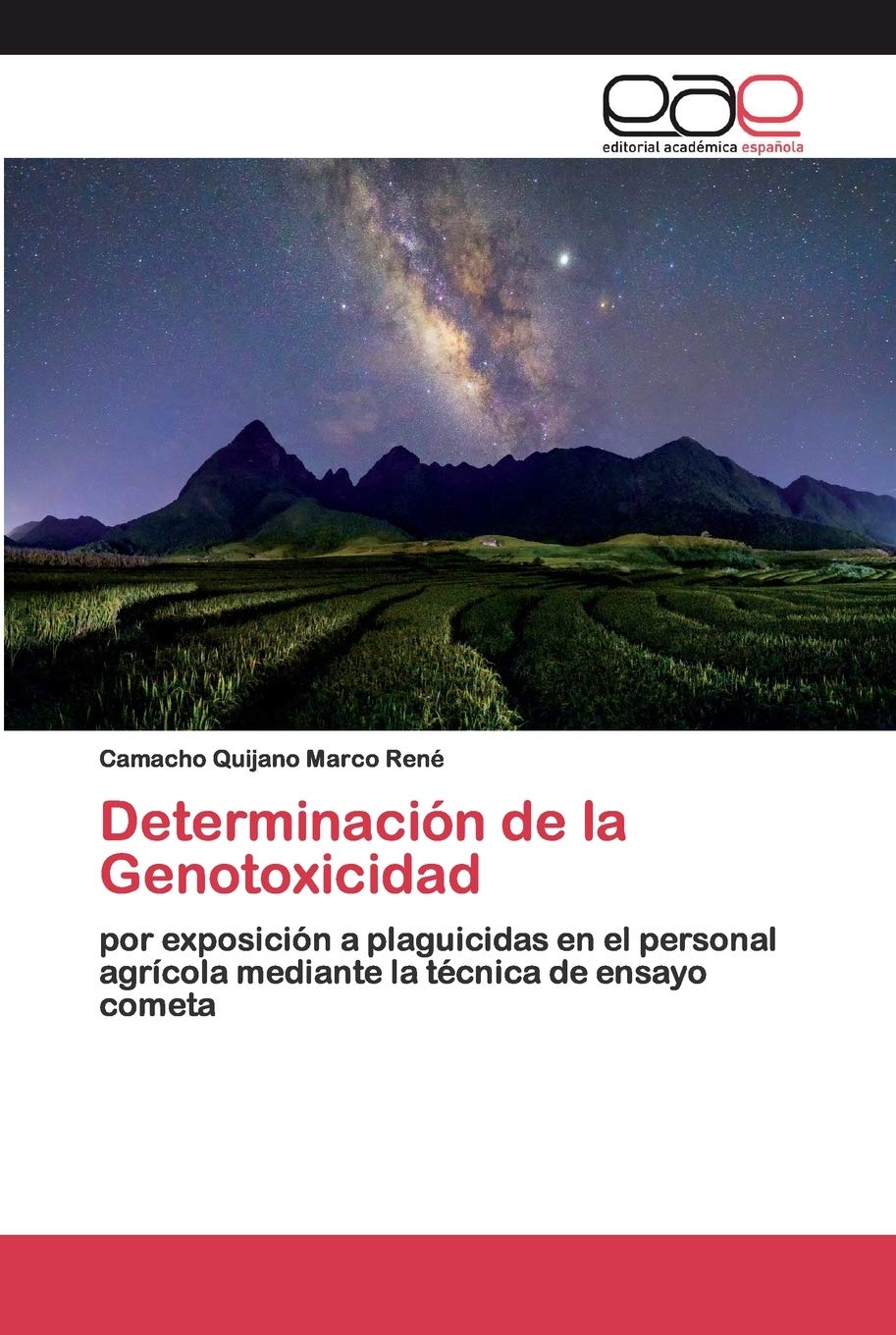Determinación de la Genotoxicidad: por exposición a plaguicidas en el personal agrícola mediante la técnica de ensayo cometa Natural Sciences