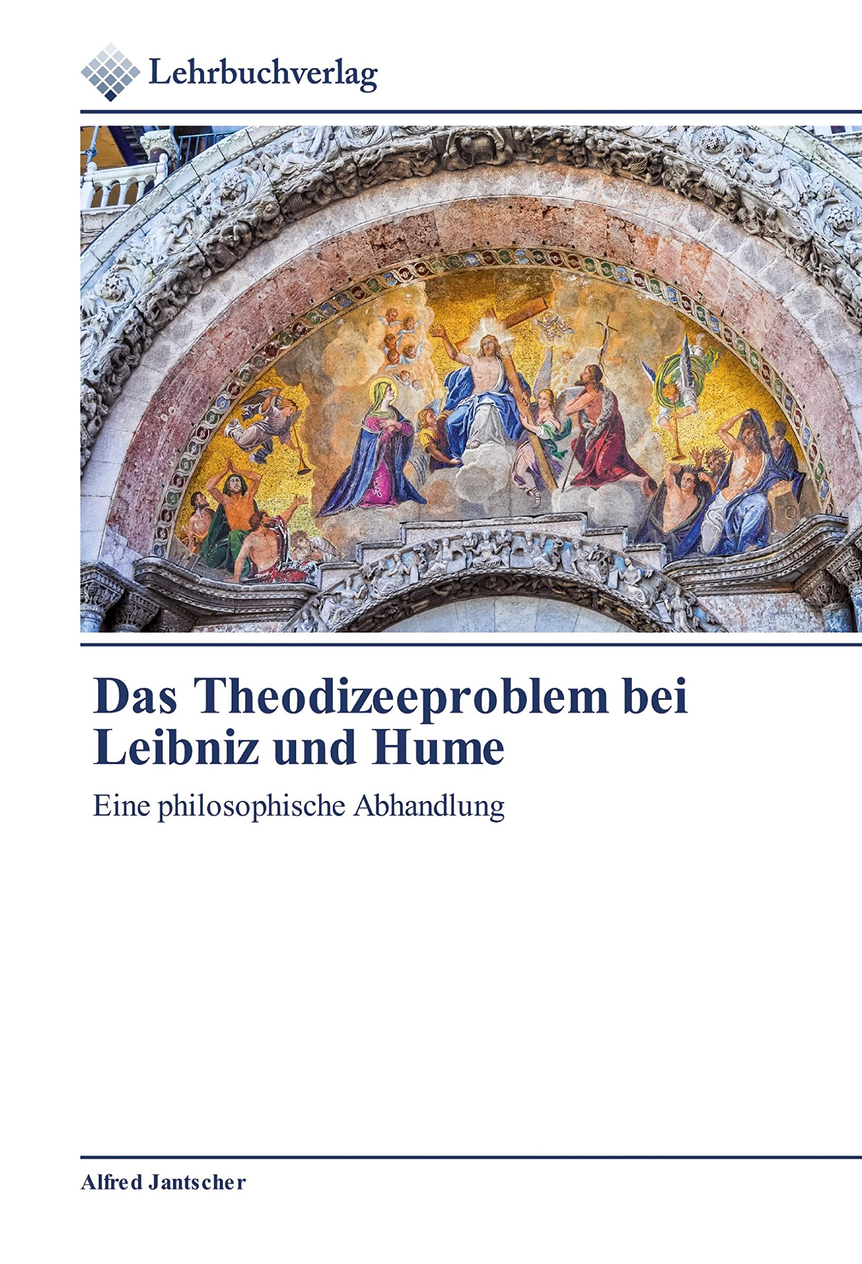 Das Theodizeeproblem bei Leibniz und Hume: Eine philosophische Abhandlung Religion & Esotericism