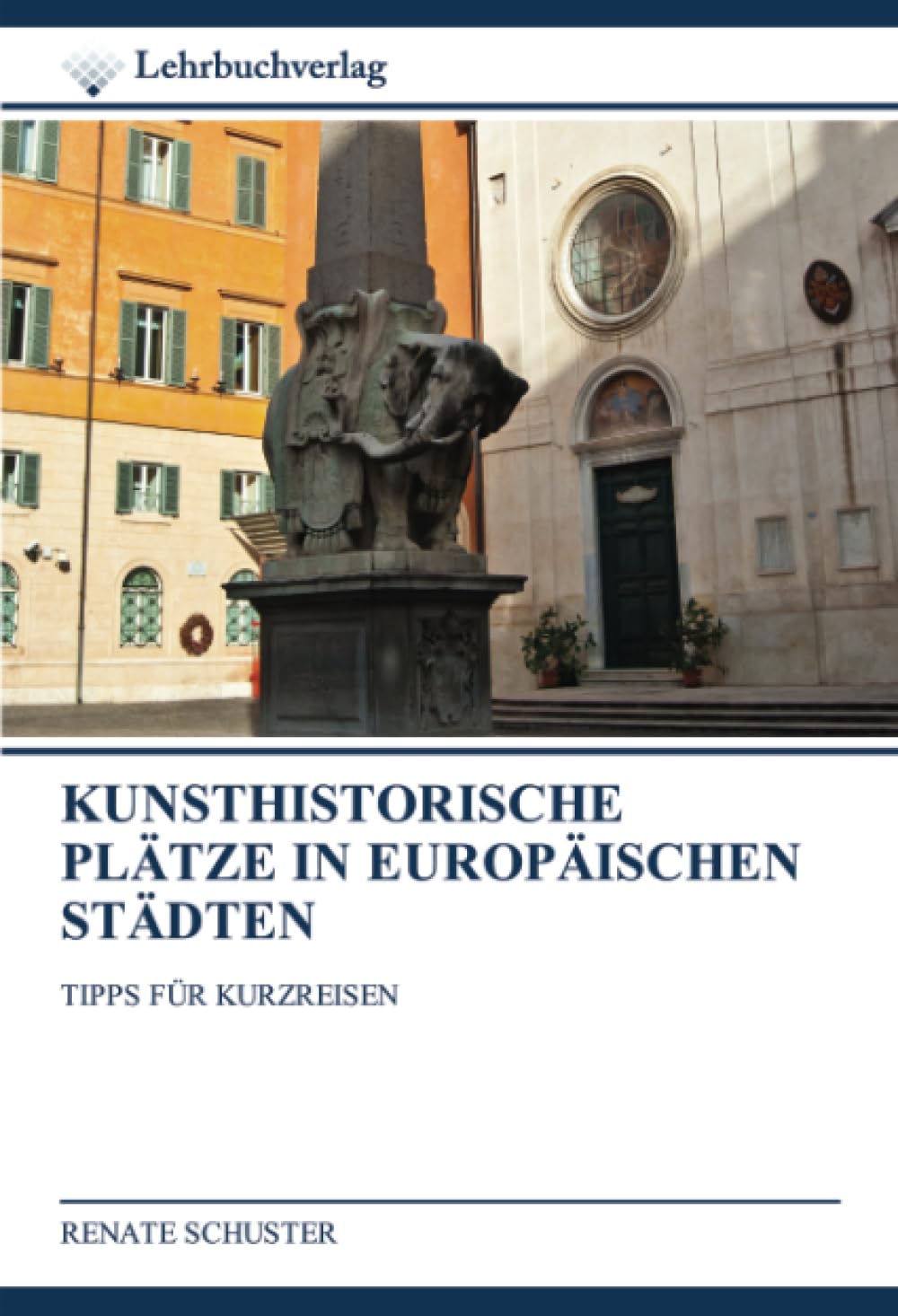 KUNSTHISTORISCHE PLÄTZE IN EUROPÄISCHEN STÄDTEN: TIPPS FÜR KURZREISEN Film, Art & Culture