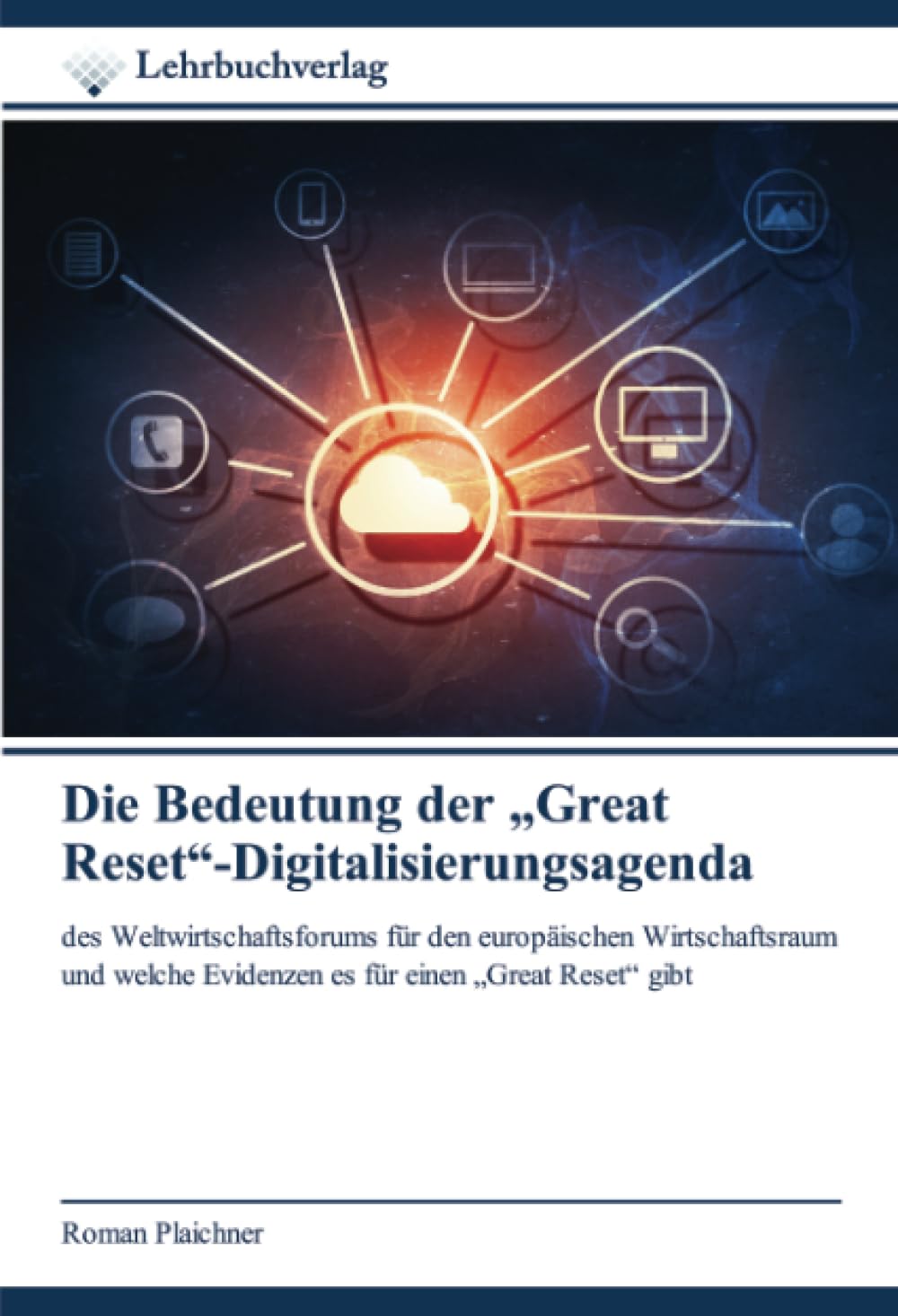 Die Bedeutung der "Great Reset"-Digitalisierungsagenda Law