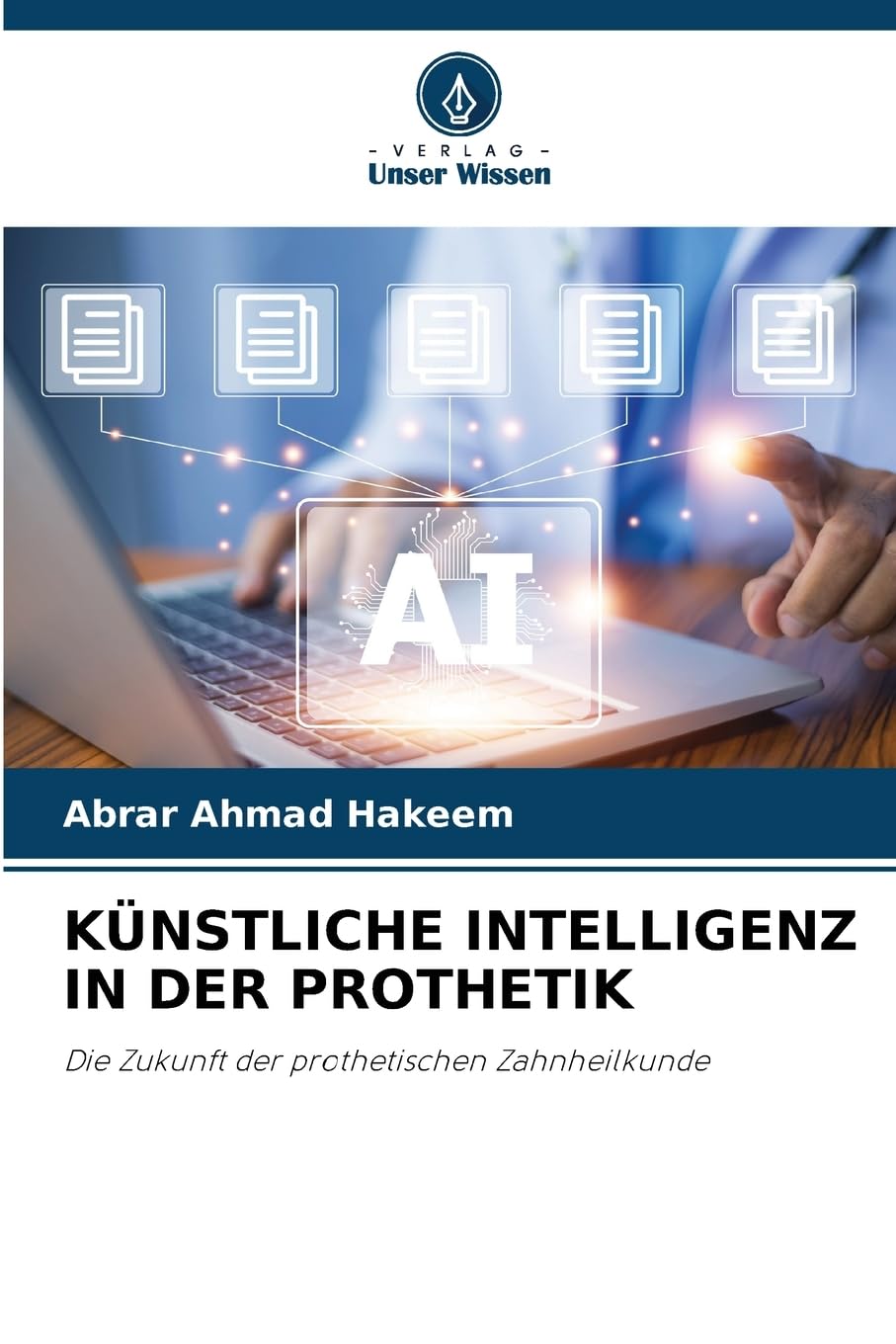 KÜNSTLICHE INTELLIGENZ IN DER PROTHETIK Medicine