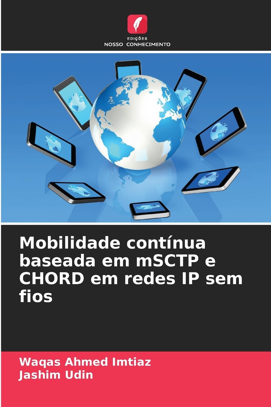 Mobilidade contínua baseada em mSCTP e CHORD em redes IP sem fios Computer Science