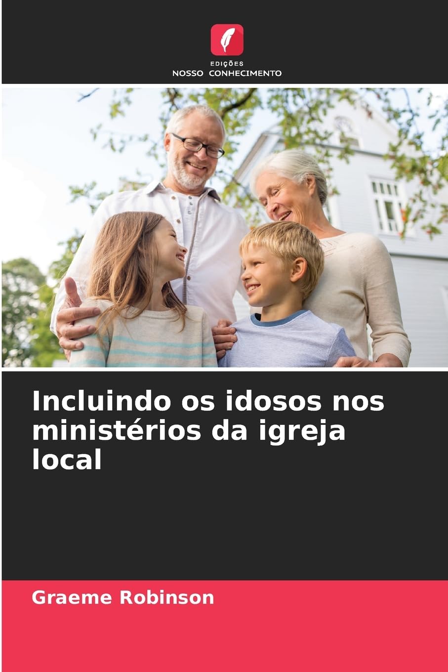 Incluindo os idosos nos ministérios da igreja local Religion & Esotericism