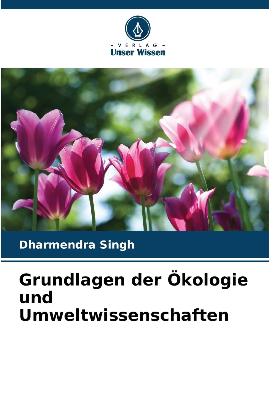 Grundlagen der Ökologie und Umweltwissenschaften Natural Sciences