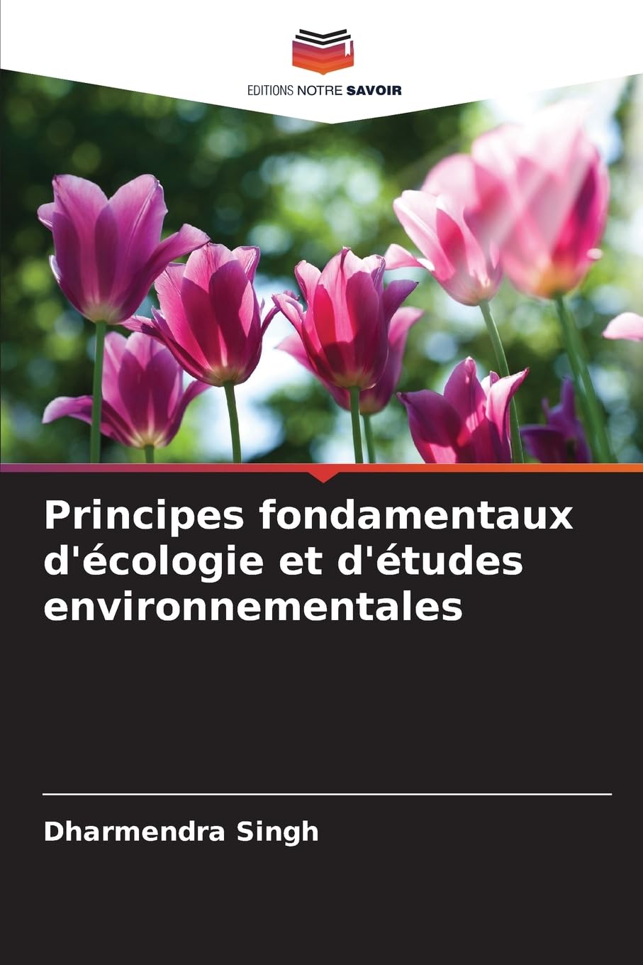 Principes fondamentaux d'écologie et d'études environnementales Natural Sciences