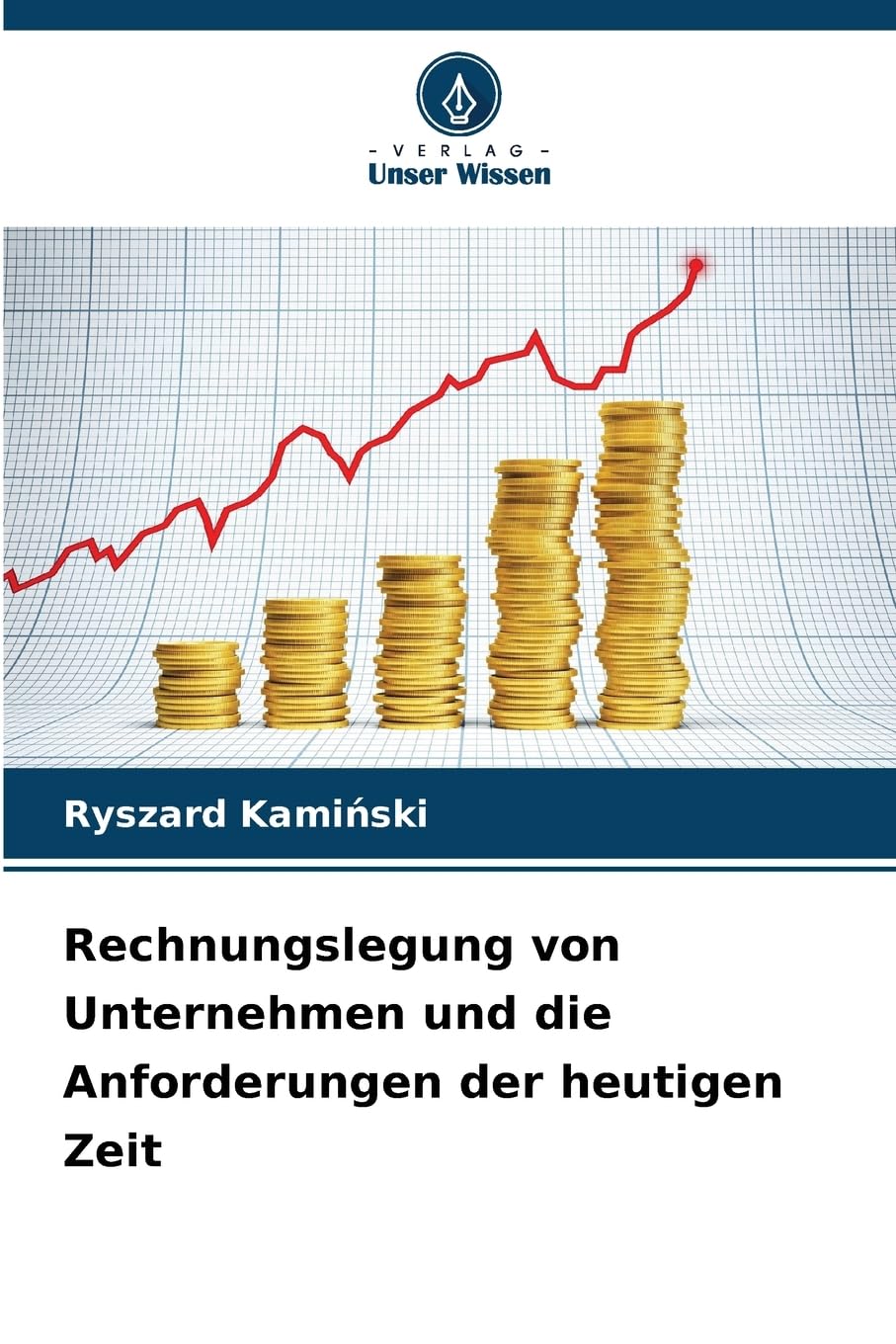 Rechnungslegung von Unternehmen und die Anforderungen der heutigen Zeit Books