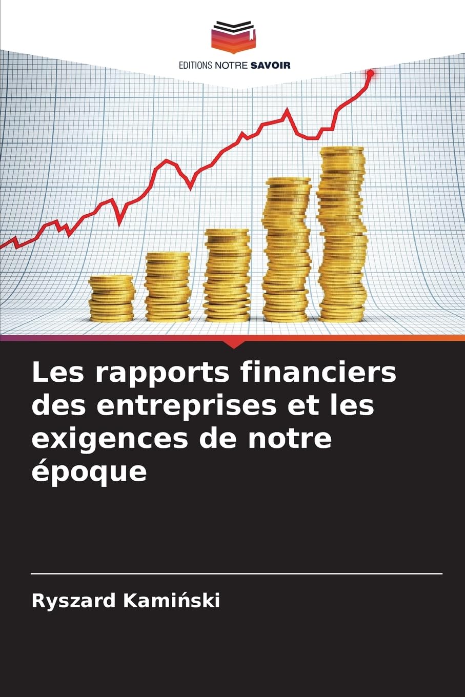 Les rapports financiers des entreprises et les exigences de notre époque Books