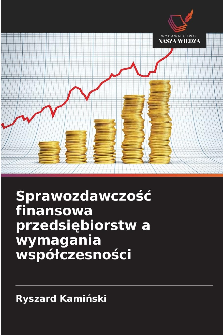 Sprawozdawczo¿¿ finansowa przedsi¿biorstw a wymagania wspó¿czesno¿ci Books
