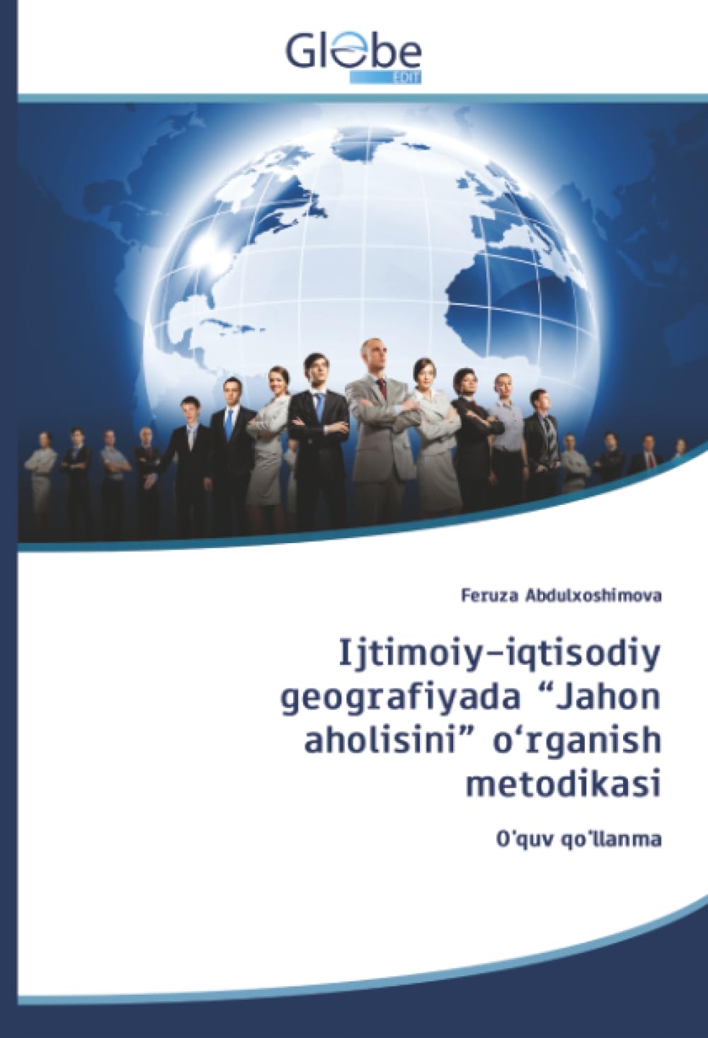 Ijtimoiy-iqtisodiy geografiyada "Jahon aholisini" o'rganish metodikasi Geology & Geography