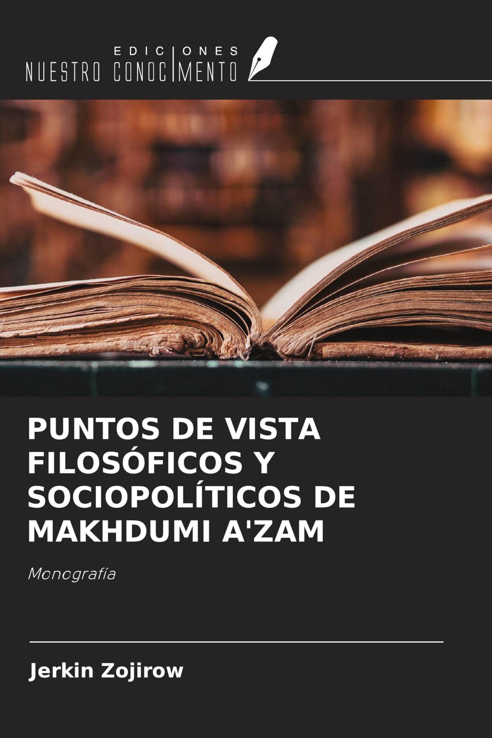 PUNTOS DE VISTA FILOSÓFICOS Y SOCIOPOLÍTICOS DE MAKHDUMI A'ZAM Philosophy