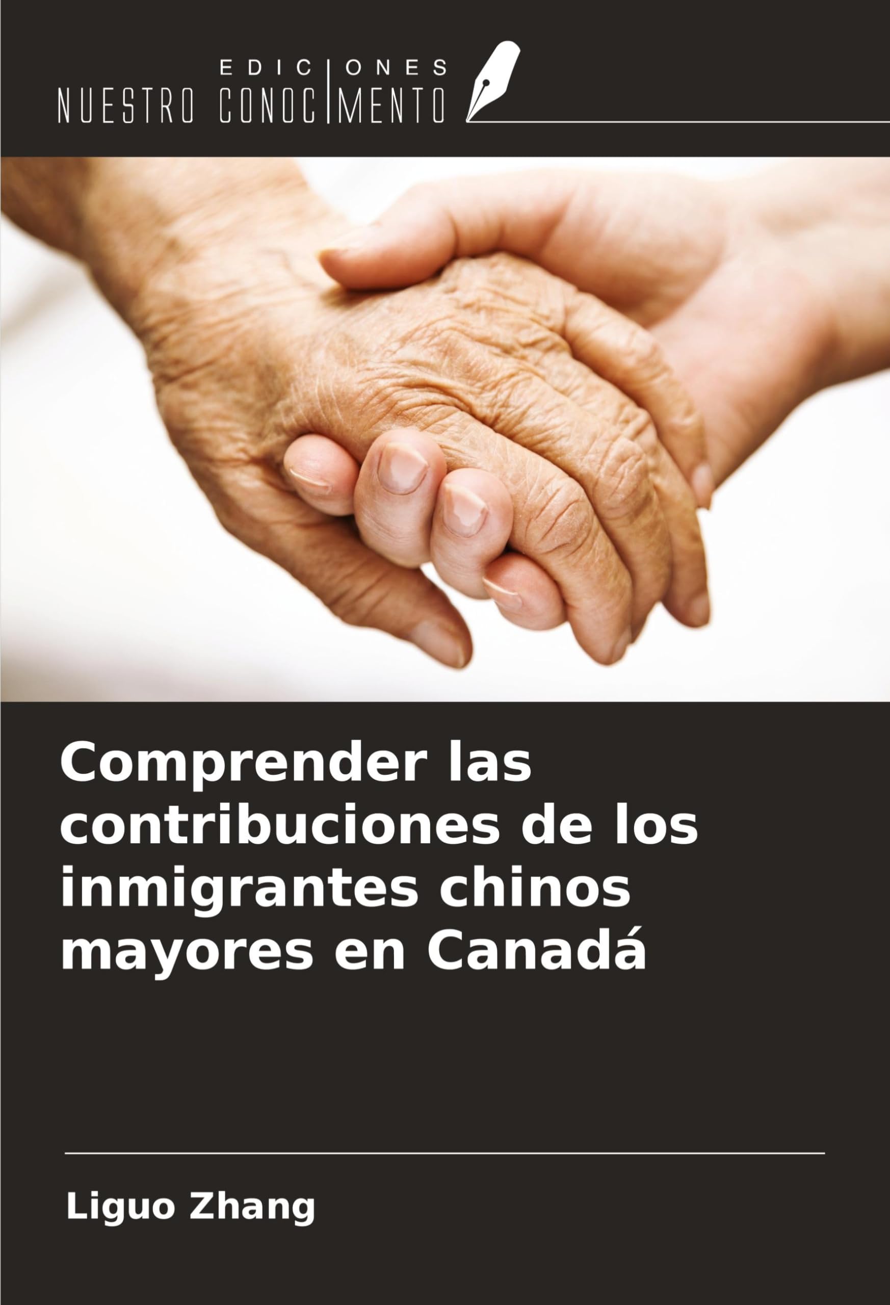 Comprender las contribuciones de los inmigrantes chinos mayores en Canadá book