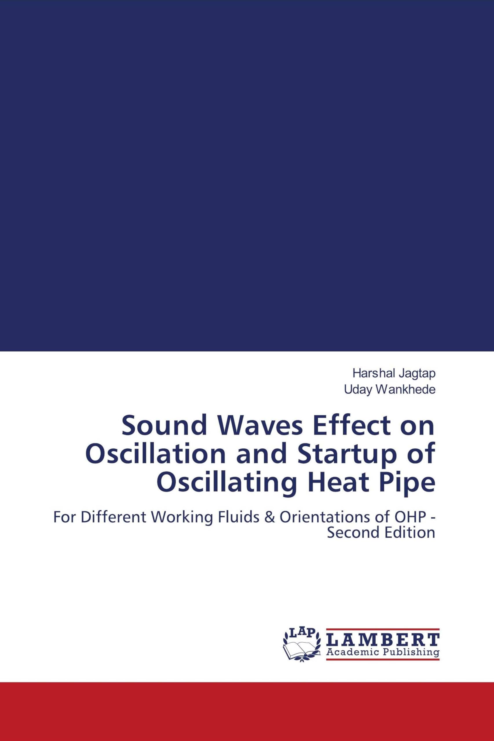 Sound Waves Effect on Oscillation and Startup of Oscillating Heat Pipe Business & Technology