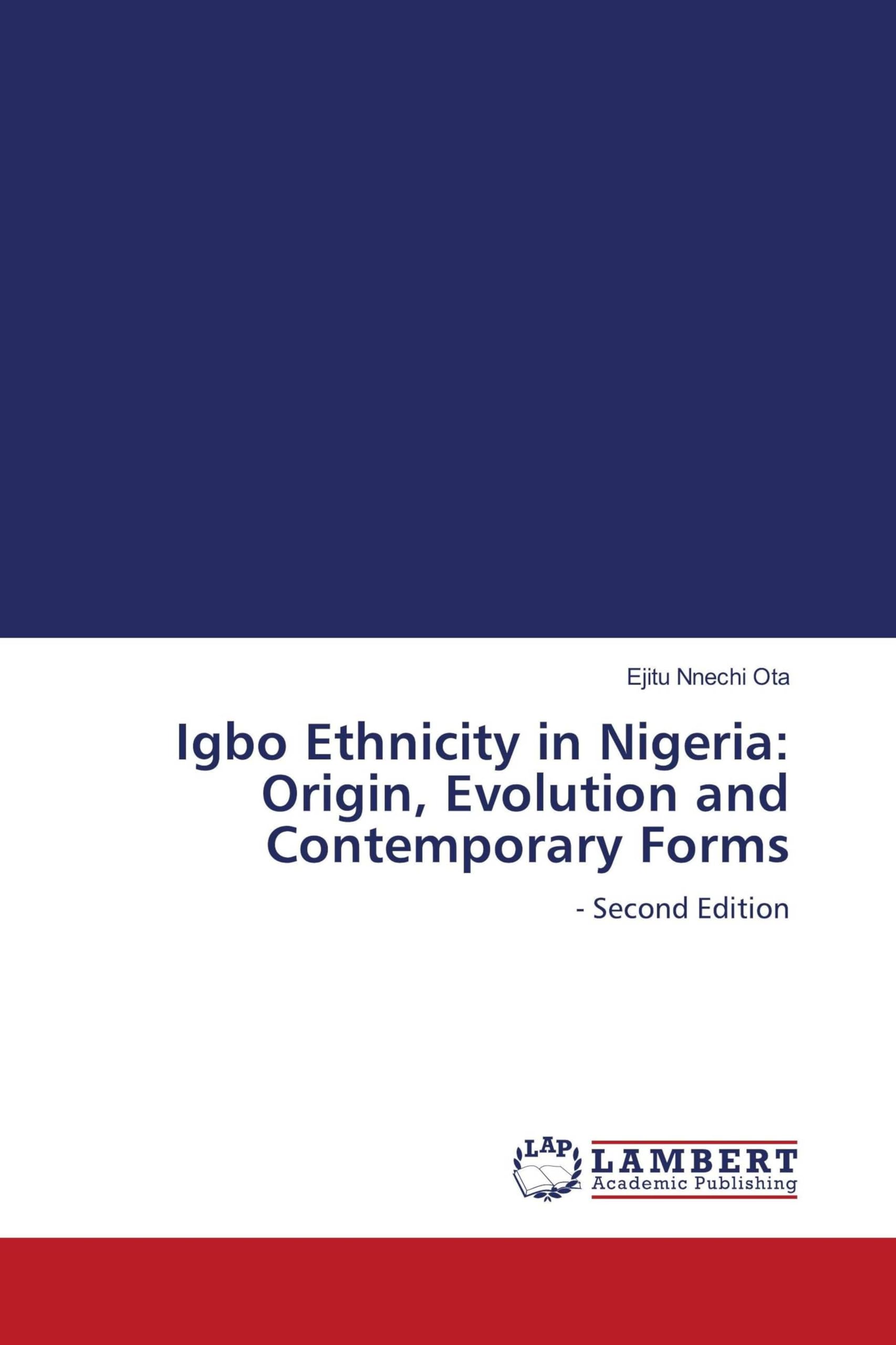Igbo Ethnicity in Nigeria: Origin, Evolution and Contemporary Forms Natural Sciences