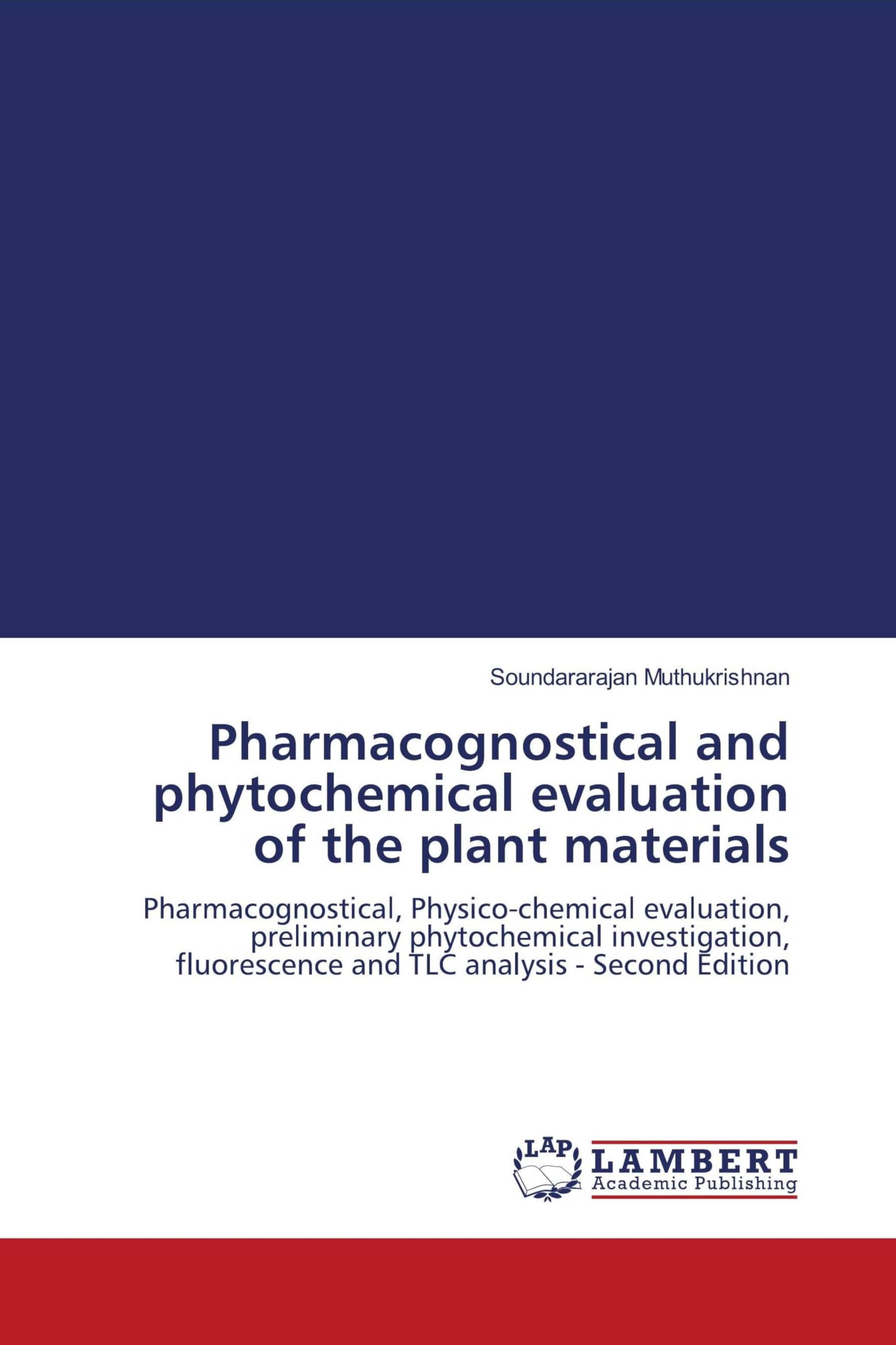 Pharmacognostical and phytochemical evaluation of the plant materials Medicine