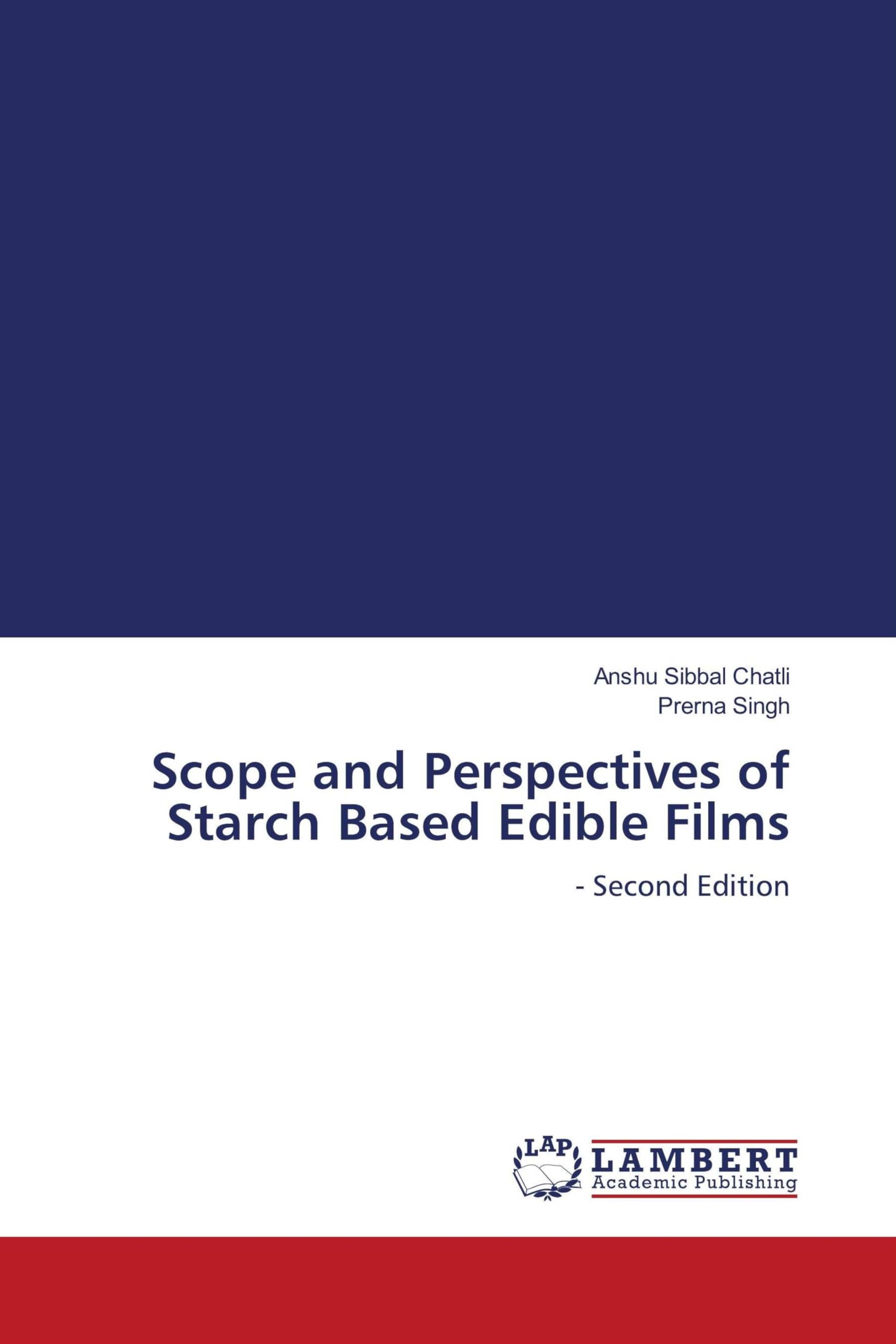 Scope and Perspectives of Starch Based Edible Films Natural Sciences